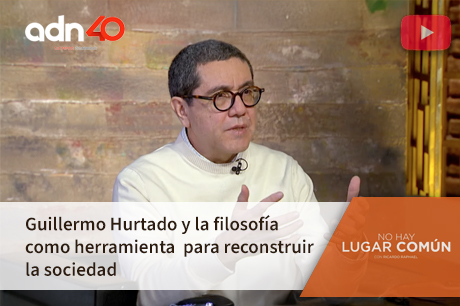 Guillermo Hurtado y la filosofía como herramienta para reconstruir la sociedad